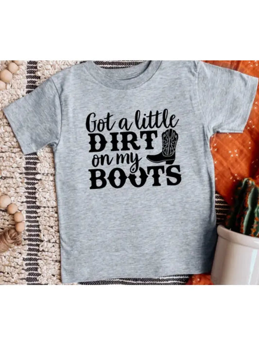 Dirt on my boots shirt